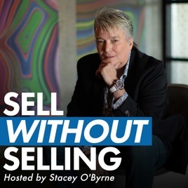INTERVIEW | Sell Through People, Not To People on the Selling Without Selling Podcast