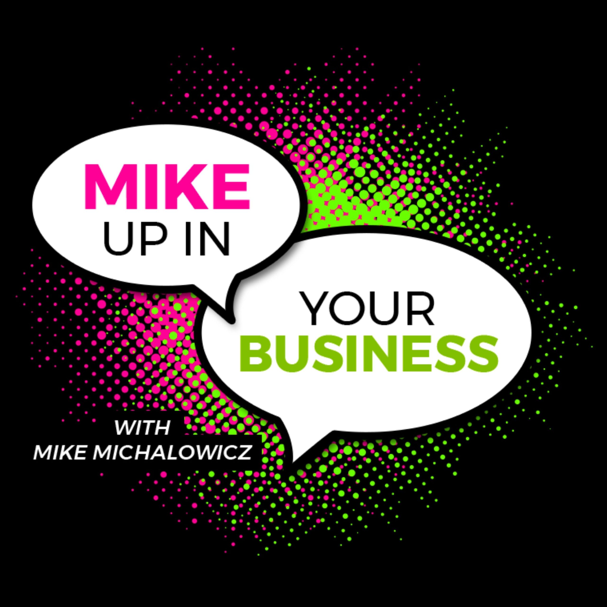 INTERVIEW | You Can’t Learn in the Comfort Zone on the Mike Up In Your Business Podcast