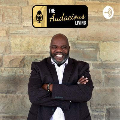 INTERVIEW | Problems, Mistakes, Setbacks, and Failures Will All Propel You to Something Better on The Audacious Living Podcast