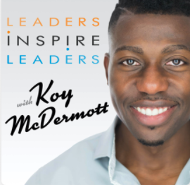 INTERVIEW | Fear Will Create a Void, Shortage, and Resistance to What You Want. It Takes Faith to Know Something Better is Coming on the Leaders Inspire Leaders Podcast.