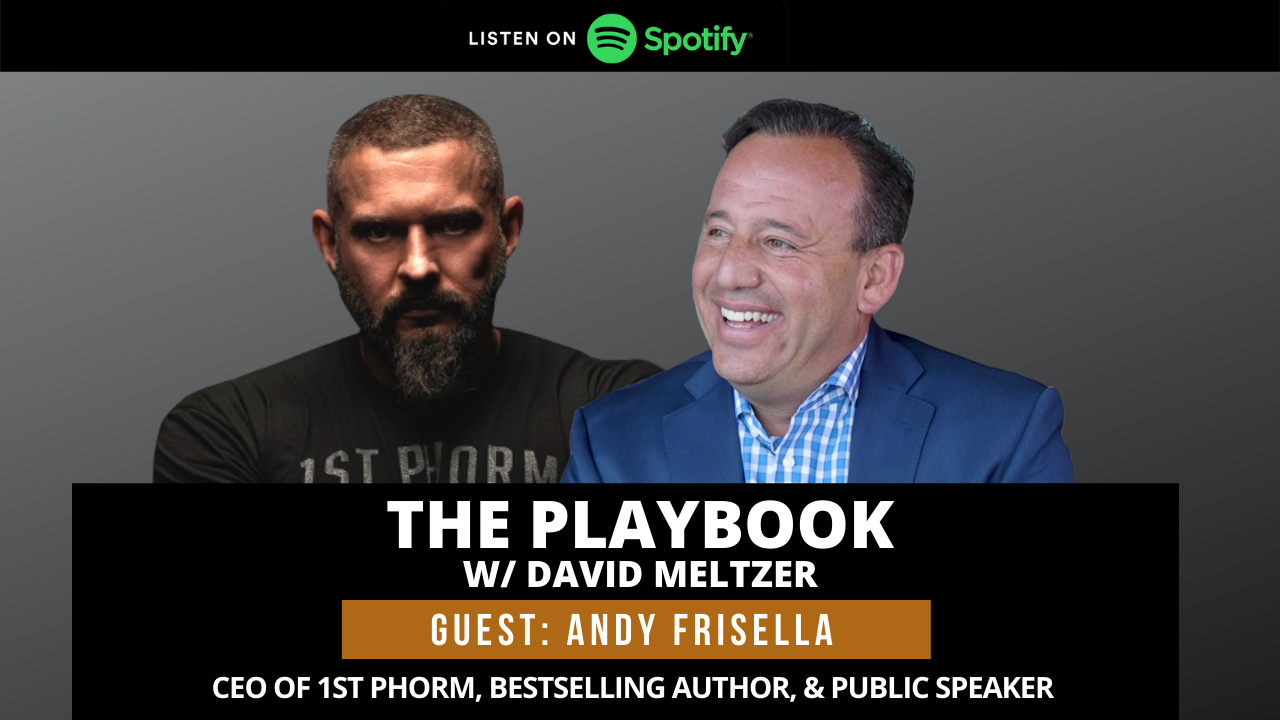 PODCAST | Doing This Will Help You Dominate Your Day with Andy Frisella, CEO of 1st Phorm, Bestselling Author, & Public Speaker