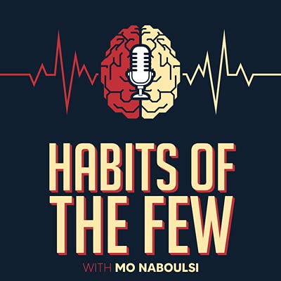 INTERVIEW | If You Stand Up For What You Think, Those Who Are Attracted To Your Frequency Will Come To You on the Habits Of The Few Podcast